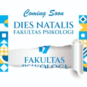 Coming Soon Dies Natalis ke-19 tahun Fakultas Psikologi Universitas Pancasila